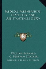 Medical Partnerships, Transfers, and Assistantships (1895)