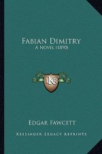 Fabian Dimitry: A Novel (1890)