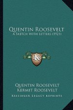 Quentin Roosevelt: A Sketch with Letters (1921)