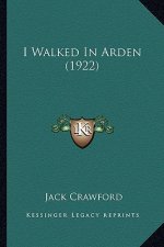 I Walked in Arden (1922)