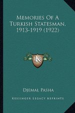 Memories of a Turkish Statesman, 1913-1919 (1922)
