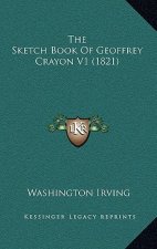The Sketch Book of Geoffrey Crayon V1 (1821)