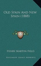 Old Spain and New Spain (1888)