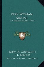 Very Woman, Sixtine: A Cerebral Novel (1922)