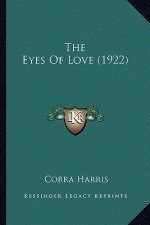 The Eyes of Love (1922)