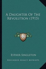 A Daughter of the Revolution (1915)