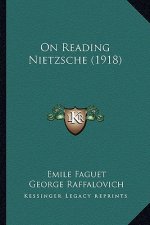 On Reading Nietzsche (1918)