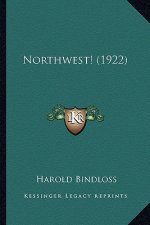 Northwest! (1922)