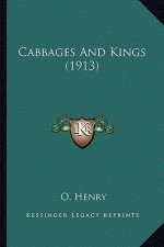 Cabbages And Kings (1913)