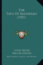 The Tapu of Banderah (1901)