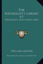 The Naturalist's Library V7: Entomology, Exotic Moths (1841)