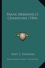 Frank Merriwell's Champions (1904)