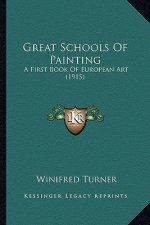 Great Schools of Painting: A First Book of European Art (1915)