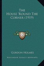 The House 'Round the Corner (1919)