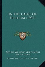 In the Cause of Freedom (1907)
