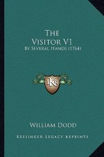 The Visitor V1: By Several Hands (1764)