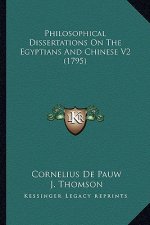 Philosophical Dissertations on the Egyptians and Chinese V2 (1795)