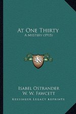 At One Thirty: A Mystery (1915)