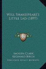 Will Shakespeare's Little Lad (1897)