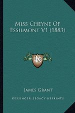 Miss Cheyne of Essilmont V1 (1883)