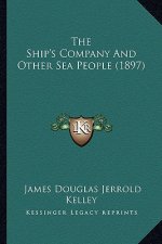The Ship's Company and Other Sea People (1897)