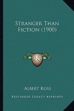 Stranger Than Fiction (1900)
