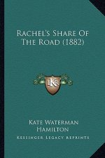 Rachel's Share of the Road (1882)