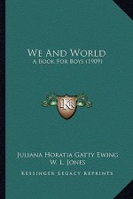 We and World: A Book for Boys (1909)