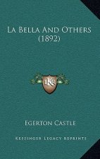 La Bella and Others (1892)