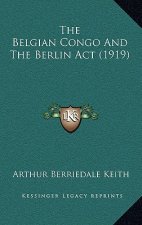The Belgian Congo and the Berlin ACT (1919)