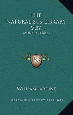 The Naturalists Library V27: Monkeys (1846)