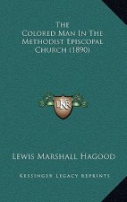 The Colored Man in the Methodist Episcopal Church (1890)