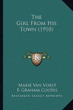The Girl From His Town (1910)