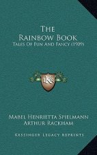 The Rainbow Book: Tales of Fun and Fancy (1909)
