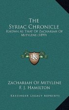 The Syriac Chronicle: Known As That Of Zachariah Of Mitylene (1899)