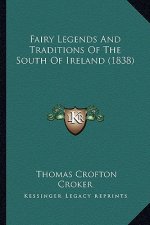 Fairy Legends and Traditions of the South of Ireland (1838)