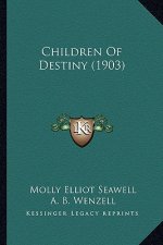 Children of Destiny (1903)