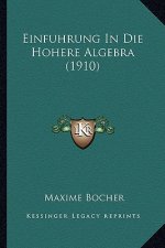Einfuhrung in Die Hohere Algebra (1910)