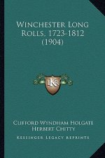 Winchester Long Rolls, 1723-1812 (1904)