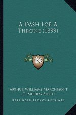 A Dash for a Throne (1899)