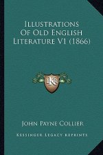 Illustrations of Old English Literature V1 (1866)