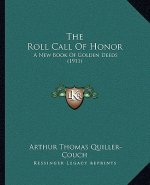 The Roll Call of Honor: A New Book of Golden Deeds (1911)
