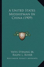 A United States Midshipman in China (1909)