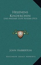 Helenens Kinderchen: Und Anderer Leute Kinder (1913)