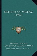 Memoirs of Mistral (1907)