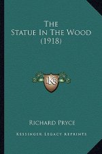 The Statue in the Wood (1918)