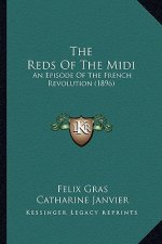 The Reds of the MIDI: An Episode of the French Revolution (1896)