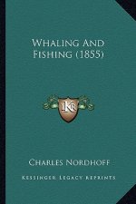Whaling and Fishing (1855)