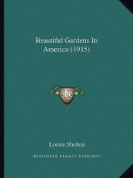 Beautiful Gardens in America (1915)
