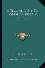 A Second Visit to North America V2 (1855)